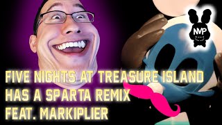 Five Nights at Treasure Island has a Sparta Remix Feat Markiplier [upl. by Flore]