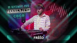 DJ Frêêd  CBGB Club Tekno Enjoy [upl. by Raimundo]