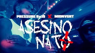 Pressure9x19 x Midnvght  AsesinoNatoOfficialVideo [upl. by Aihsilef405]