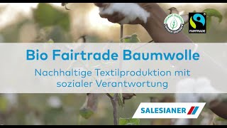 SALESIANER Bio Fairtrade Baumwolle [upl. by Noneek]