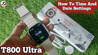 T800 Ultra Smart Watch How to Time And Date Settings  how to set time [upl. by Rohpotsirhc]