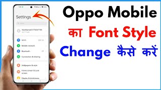 Oppo Mobile Me Font Style Change Kaise Kare  How To Change Font Style In Oppo [upl. by Maretz]