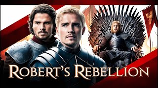 Roberts Rebellion The Fall of the Mad King [upl. by Dolphin168]