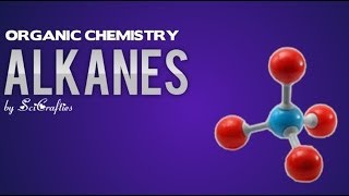 Organic Chemistry  Alkanes [upl. by Harlamert]