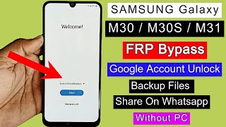 Samsung M30 M30S M31 FRP Bypass 2023  Google Account Unlock  Remove FRP Lock Without PC [upl. by Seafowl421]