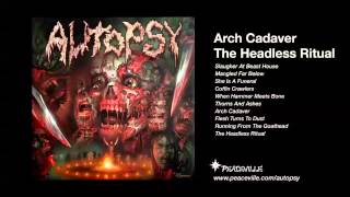 Autopsy  Arch Cadaver from The Headless Ritual 2013 [upl. by Coster]