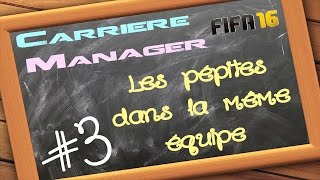 FIFA 16  Carrière Manager  3  DES MACHINES [upl. by Lehcir676]