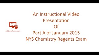 Chem Regents Part A Jan 2015 [upl. by Dobson203]