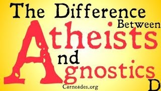 The Difference Between Atheists and Agnostics [upl. by Darsey286]