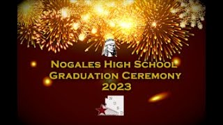 Nogales High School Graduation 2023 [upl. by Bucky975]