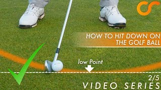 GOLF  HOW TO HIT DOWN ON THE BALL [upl. by Eybbob]