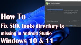 SDK Tools Directory is Missing in Android Studio  Fix [upl. by Elrebmik]