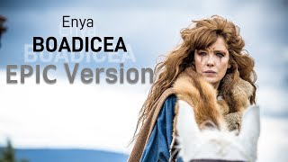 Enya Boadicea  EPIC Version [upl. by Akym]