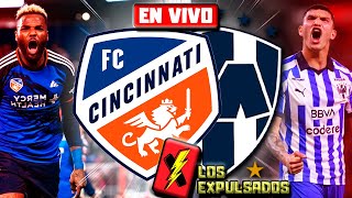 🔴 CINCINNATI vs MONTERREY 🔴  EN VIVO  CHAMPIONS CUP 2024 LIVE  Los Expulsados [upl. by Jezabella]