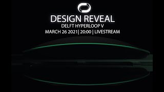 Delft Hyperloop  Design Reveal March 2021 [upl. by Clayborne]