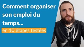 Comment organiser son emploi du temps en 10 étapes [upl. by Eelnayr299]