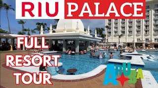 RIU PALACE ARUBA RESORT 2024 ALL INCLUSIVE  FULL RESORT TOUR  ARUBA VACATION RESORT [upl. by O'Shee]