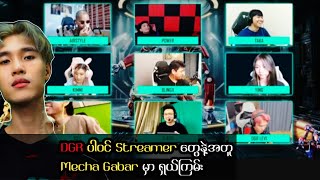 DGRပါဝင် Streamer တွေနဲ့အတူ Mecha Gabar မှာ ရှယ်ကြမ်းပြိ [upl. by Ahsimal646]