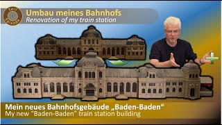 Umbau Teil 1 Mein neuer Bahnhof BadenBaden [upl. by Yung337]