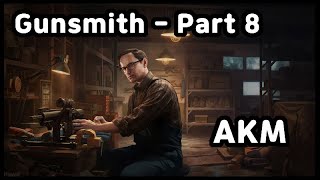 Gunsmith  Part 8 건스미스  파트8 Escape from Tarkov 타르코프 [upl. by Bork]