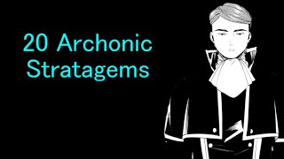 20 Archonic Stratagems [upl. by Androw]