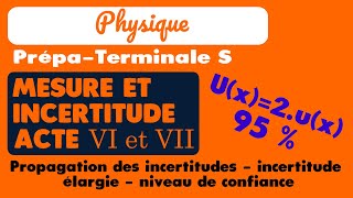 14 Mesure et incertitudes Actes VIVII  Propagation des incertitudes et incertitude élargie à X [upl. by Page]