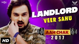 Veer Sahu  Landlord Full Video Aah Chak 2017  New Punjabi Songs 2017  Saga Music [upl. by Neely249]