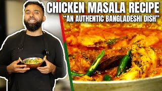 Authentic Bengali CHICKEN MASALA  The SECRETS to making a Classic 🇧🇩 [upl. by Ayot725]