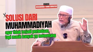 Solusi Dari Muhammadiyah Agar Tidak Terjadi Perbedaan Seperti Idul Adha Ini  Ust Muhammad Yamin [upl. by Ecnadnac]