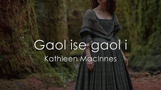 Gaol ise Gaol i  Scottish Gaelic LYRICS  Translation [upl. by Sandro]