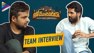 Brochevarevarura Movie Team Interview  Vivek Athreya  Vivek Sagar  Sree Vishnu  Priyadarshi [upl. by Eelan]