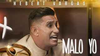 MALO YO  Hebert Vargas Video Oficial [upl. by Nylaret]