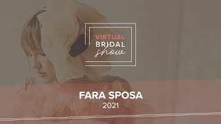 Fara Sposa Colección 2021 Virtual Bridal Show by Bodasnet [upl. by Meerak685]