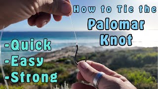 Palomar Knot for Fishing  Must Know for Every Fisherman  Quick amp Strong [upl. by Suoirtemed]