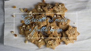 Biscotti al miele e frutta secca [upl. by Aciram893]