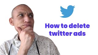 HOW TO DELETE TWITTER ADS amp AD CAMPAIGNS  The fast way to remove your ads [upl. by Skerl]