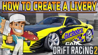 HOW TO CREATE A LIVERY CarX Drift Racing 2 [upl. by Graves282]