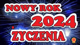 ŻYCZENIA NA NOWY ROK 2024 🎆 Życzenia noworoczne 🎆 Szczęśliwego Nowego Roku [upl. by Karalynn104]