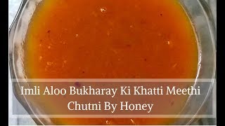 Imli Aloo Bukharay Ki khatti Meethi Chutni Ramadan Special Recipe In UrduHindiBy Honey Ka Kitchen [upl. by Yelsew287]