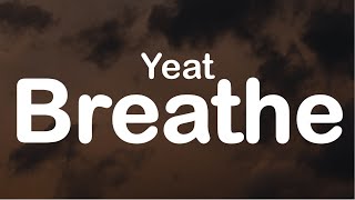 Yeat  Breathe Clean Lyrics [upl. by Atnad]