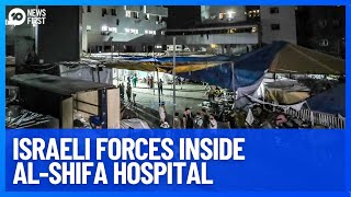 IDF Inside AlShifa Hospital After Storming The Building With Explosions Heard  10 News First [upl. by Vladimir654]