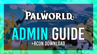 Admin Commands amp RCON Download  Palworld Admin Guide [upl. by Laraine]