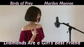 💎 Diamonds Are a Girls Best Friend  Marilyn Monroe 💖 cover Birds of Prey OST [upl. by Dicks]