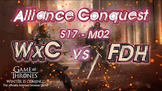 GoTWiC Alliance Conquest S17 Match 02  WxC vs FDH [upl. by Sandra]