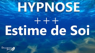 Hypnose pour améliorer estime de soi et confiance en soi hypnothérapie amour de soi [upl. by Anaerdna]