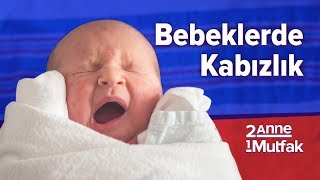 Bebeklerde Kabızlık  5 Hata 5 Doğru  Bebek Sağlığı ve Bakımı  İki Anne Bir Mutfak [upl. by Anelav]