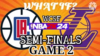 WHAT IF CLIPPERS VS LAKERS GAME 2  ROUND 2 SEMIFINALS ROUND  NBA 2K24 [upl. by Arette]