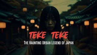 TEKE TEKE Japanese Urban Legend horror story 😰 [upl. by Hadwin719]