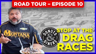 DampD Road Tour Ep 10  4 Wide Drag Races  Amazing Food [upl. by Fitzgerald323]