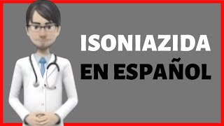 ISONIAZIDA isoniazid review Nydrazid EN ESPAÑOL [upl. by Press416]